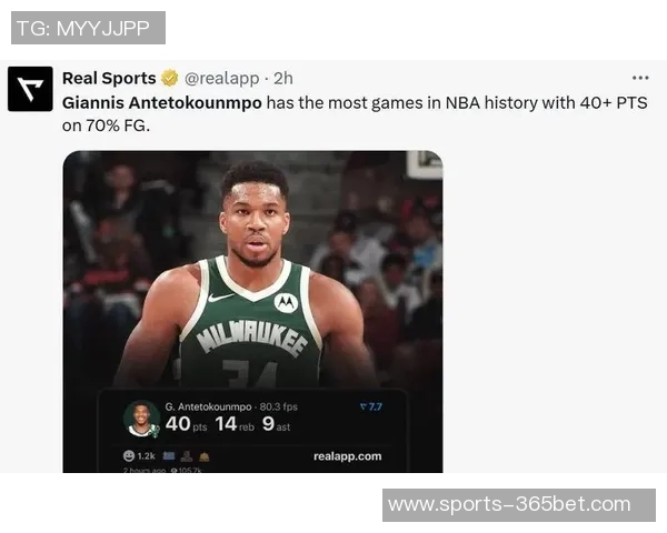 字母哥狂砍40分14板9助却难救球队独木难支罚球表现也显疲态