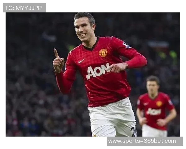 范佩西:注重比赛风格与团队配合自然迎来胜利的信念 范佩西:注重比赛风格与团队配合自然迎来胜利的信念