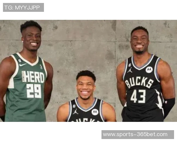 字母哥三兄弟同聚雄鹿新赛季NBA迎来三组兄弟联手对决 字母哥三兄弟同聚雄鹿新赛季NBA迎来三组兄弟联手对决