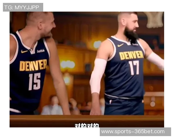 阿德尔曼解析约基奇防守风格更接近小加而非戈贝尔