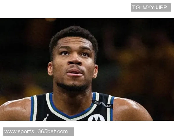 字母哥首节表现受限仅得7分2篮板失误频频遭遇严防挑战